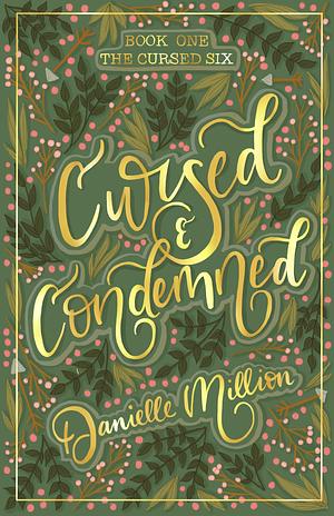 Cursed and Condemned by Danielle Million