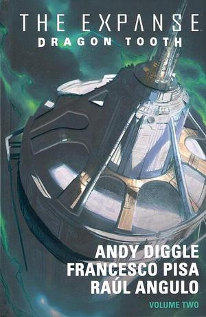 The Expanse: Dragon Tooth Volume 2 by Andy Diggle