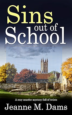 Sins Out Of School by Jeanne M. Dams