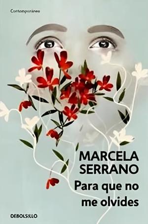 Para que no me olvides by Marcela Serrano