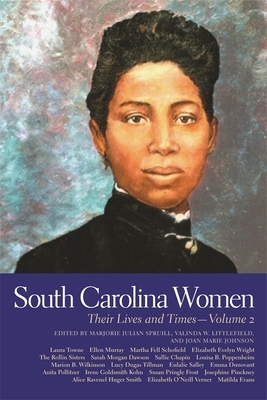 South Carolina Women, Volume 2: Their Lives and Times by 