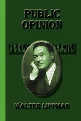 Public Opinion by Walter Lippman