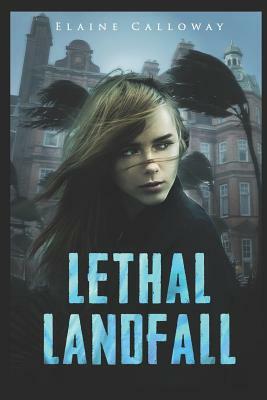 Lethal Landfall by Elaine Calloway