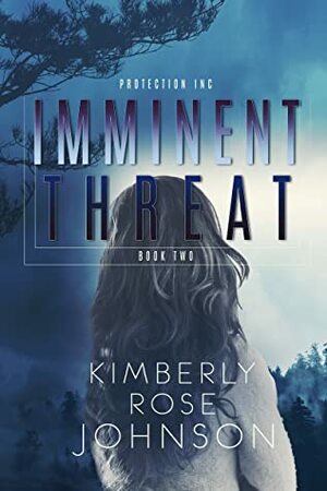 Imminent Threat by Kimberly Rose Johnson