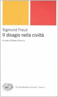 Il disagio della civiltà by Sigmund Freud, E. Bargellini