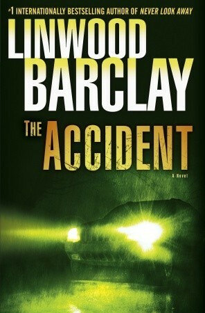 The Accident by Linwood Barclay