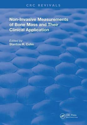 Non-Invasive Measurements of Bone Mass & Their Clinical Application by 