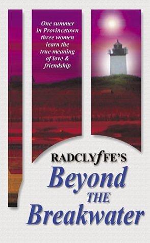Beyond The Breakwater by Radclyffe, Radclyffe