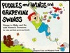 Puddles and Wings and Grapevine Swings: Things to Make and Do with Nature's Treasures: For Kids and Their Grownup Friends by Imogene Forte