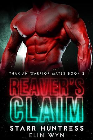 Reaver's Claim by Elin Wyn