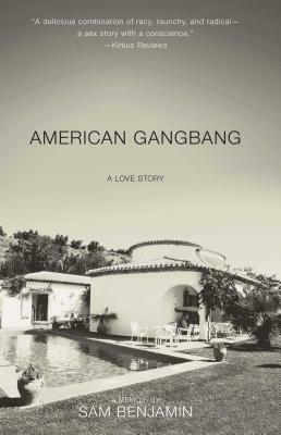 American Gangbang by Sam Benjamin