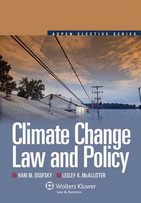 Climate Change Law and Policy by Lesley K. McAllister, Osofsky, Hari M. Osofsky