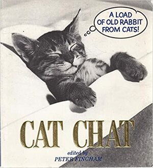Cat Chat by Peter Fincham