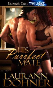 His Purrfect Mate by Laurann Dohner