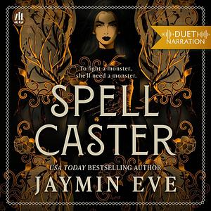Spellcaster by Jaymin Eve