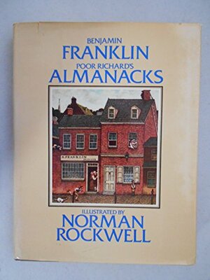 Poor Richard: The Almanacks for the Years 1733-1758 by Benjamin Franklin