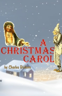 A Christmas Carol: the complete history by Charles Dickens