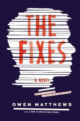The Fixes by Owen Matthews