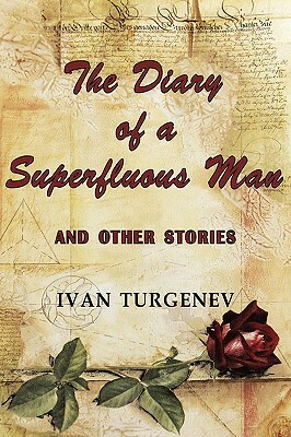 The Diary of a Superfluous Man and Other Stories by Ivan Turgenev