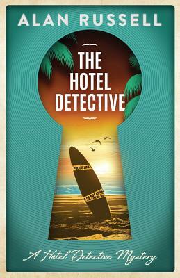 The Hotel Detective by Alan Russell