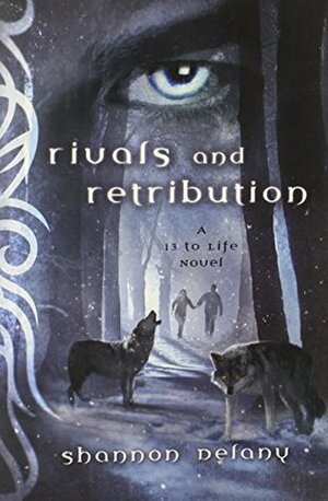 Rivals and Retribution by Shannon Delany