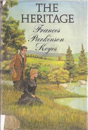 The Heritage by Frances Parkinson Keyes