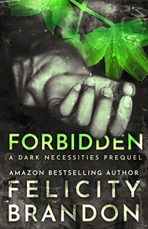 Forbidden by Felicity Brandon