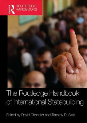 Routledge Handbook of International Statebuilding by 