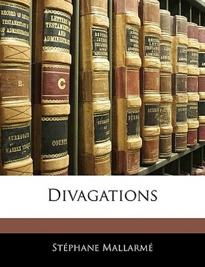 Divagations by Stéphane Mallarmé