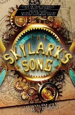 The Skylark's Song by J. M. Frey
