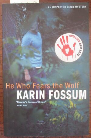 He Who Fears the Wolf by Karin Fossum, Felicity David