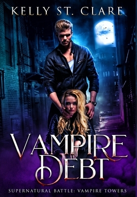 Vampire Debt by Kelly St. Clare