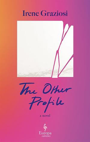 The Other Profile by Irene Graziosi