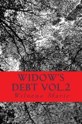 Widow's Debt Vol.2 by Wilnona Marie