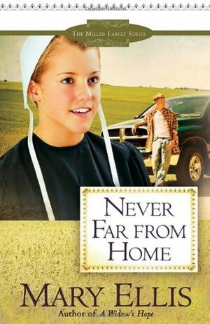 Never Far from Home by Mary Ellis