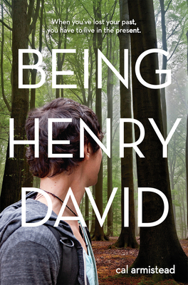 Being Henry David by Cal Armistead