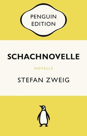 Schachnovelle by Stefan Zweig