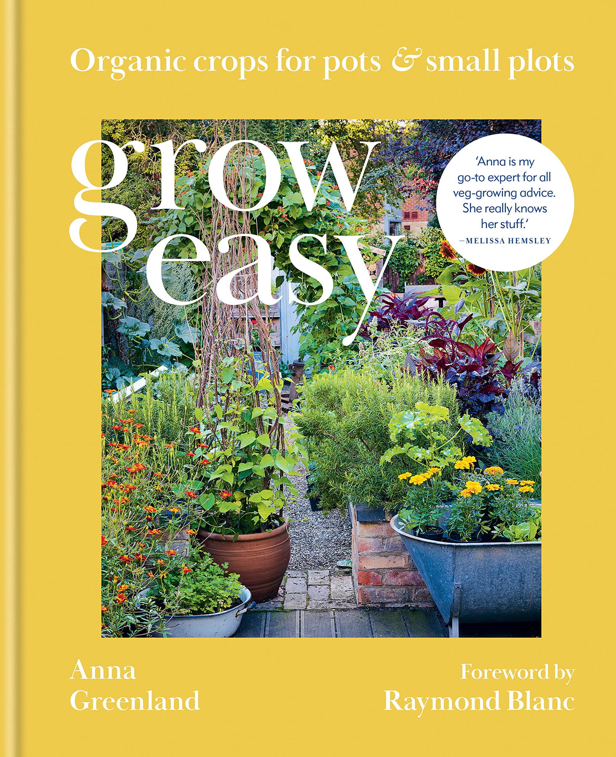 Grow Easy: Organic crops for plotssmall plots by Anna Greenland | The ...