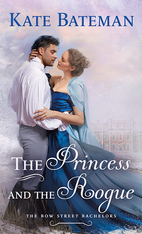 The Princess and the Rogue by Kate Bateman