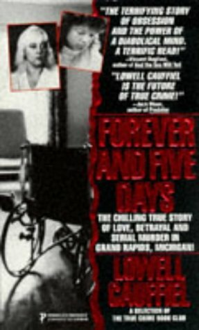 Forever And Five Days by Lowell Cauffiel