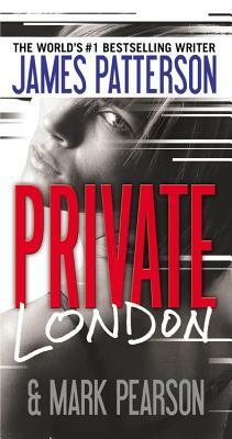 Private London by Mark Pearson, James Patterson