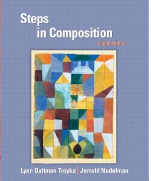 Steps in Composition by Lynn Troyka, Jerrold Nudelman