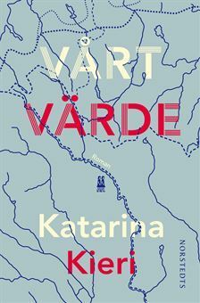 Vårt värde by Katarina Kieri