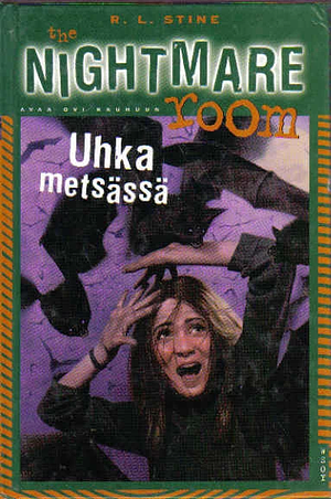 Uhka metsässä by R.L. Stine