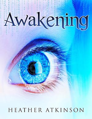 Awakening by Heather Atkinson
