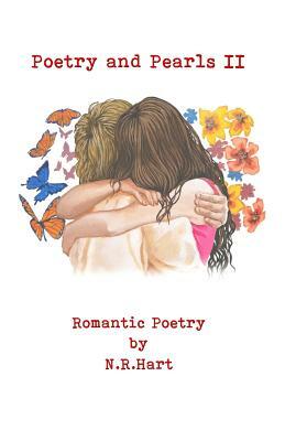 Poetry and Pearls: Romantic Poetry Volume II by N. R. Hart