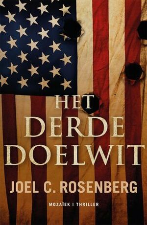 Het derde doelwit by Joel C. Rosenberg