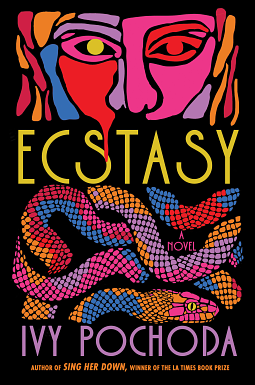 Ecstasy by Ivy Pochoda