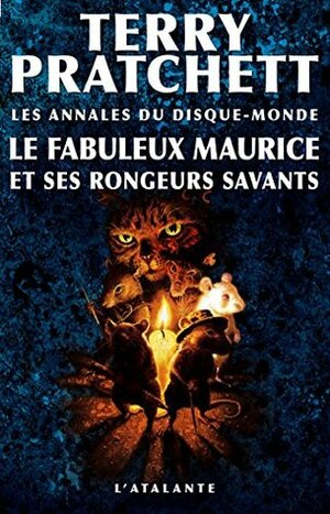 Le fabuleux Maurice et ses rongeurs savants: Les Annales du Disque-monde, T28 by Terry Pratchett