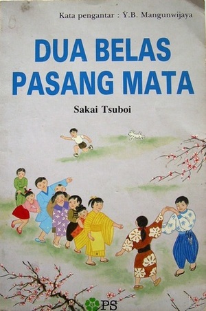 Dua Belas Pasang Mata by Y.B. Mangunwijaya, A. Haryono, Sakae Tsuboi